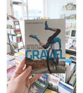 Manual práctico de ciclismo gravel|Javier Bañón Izu|Gravel|9788498296631|Libros de Ruta
