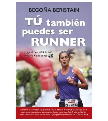 Tú también puedes ser runner Atletismo 978-8416002863 Begoña Beristain