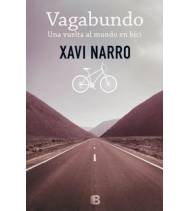 Vagabundo. Una vuelta al mundo en bici Guías / Viajes 9788466656238 Xavi Narro