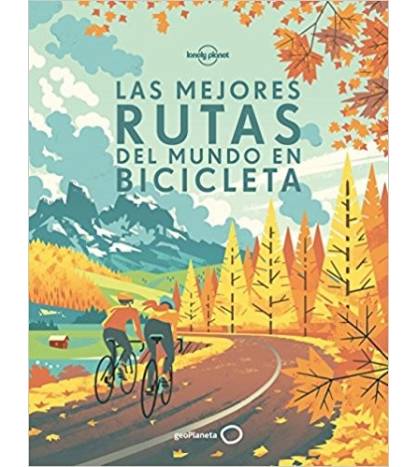 Las mejores rutas del mundo en bicicleta 978-84-08-17022-8 Guías / Viajes