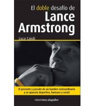 El doble desafío de Lance Armstrong Librería de ciclismo 978-84-937109-5-8 Luca Caioli