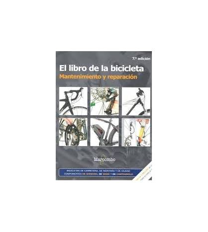 El libro de la bicicleta. Mantenimiento y reparación||Mecánica de bicicletas: carretera, montaña y gravel|9788426725691|Libros de Ruta