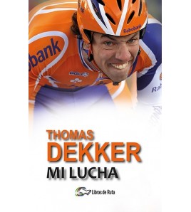 Thomas Dekker. Mi lucha (ebook)|Thijs Zonneveld|Ebooks|9788494692840|Libros de Ruta