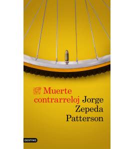 Muerte contrarreloj|Jorge Zepeda Patterson|Novelas / Ficción|9788423354061|Libros de Ruta