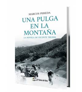 Una pulga en la montaña. La novela de Vicente Trueba (ebook)|Marcos Pereda|Ebooks|9788494911101|Libros de Ruta