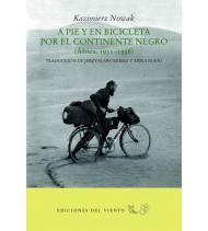 A pie y en bicicleta por el continente negro Crónicas de viajes 978-84-948150-1-0