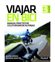 Viajar en bici. Manual práctico de cicloturismo de alforjas (3ª ed.)|Alicia Urrea, Álvaro Martín|Guías / Viajes|9788498294323|Libros de Ruta
