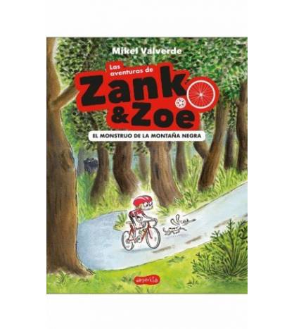 Las aventuras de Zank & Zoe. El monstruo de la montaña negra|Mikel Valverde|Infantil|9788417222352|Libros de Ruta