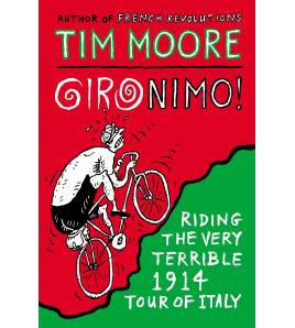 Gironimo!: Riding the Very Terrible 1914 Tour of Italy 9780224100151 Inglés