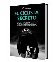 El ciclista secreto. La vida real de un ciclista en el pelotón profesional||Nuestros Libros|9788412018820|Libros de Ruta