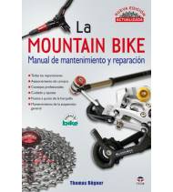 La Mountain Bike. Manual de mantenimiento y reparación Mecánica de bicicletas: carretera, montaña y gravel 9788479028114 Thom...