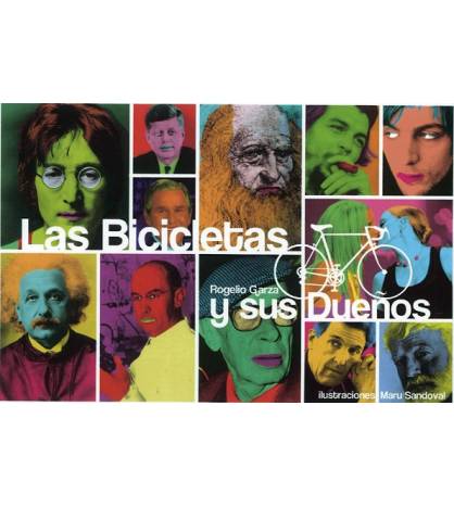 Las bicicletas y sus dueños|Rogelio Garza|Crónicas / Ensayo||Libros de Ruta
