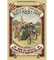 Revolution. How the Bicycle Reinvented Modern Britain Ciclismo urbano 9780715653333