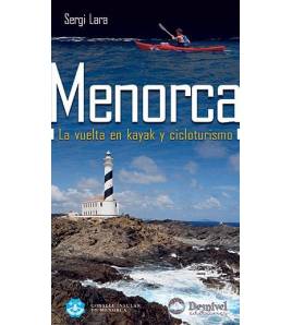 Menorca. La vuelta en kayak y cicloturismo Guías / Viajes 9788498291179