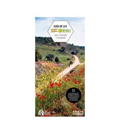 Guía de las Vías Verdes. Centro, Sur y Levante Guías / Viajes 978-84-9158-360-8