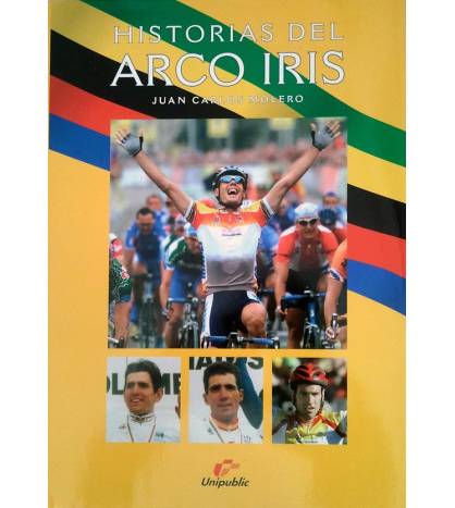 Historias del arco iris|Juan Carlos Molero|Historia|9788497727193|Libros de Ruta