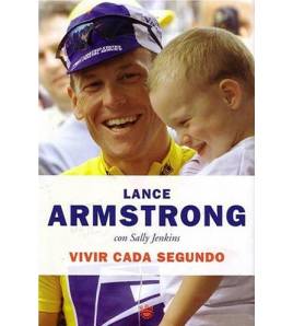 Vivir cada segundo|Lance Armstrong, Sally Jenkins|Biografías|9788478711031|Libros de Ruta