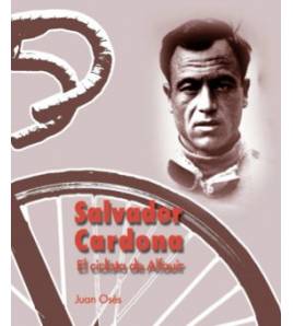 Salvador Cardona, el ciclista de Alfauir|Juan Osés|Biografías||Libros de Ruta
