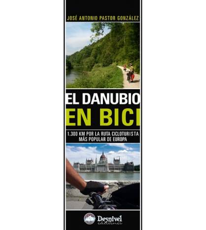 El Danubio en bici|José Antonio Pastor González|Guías / Viajes|9788498291919|Libros de Ruta