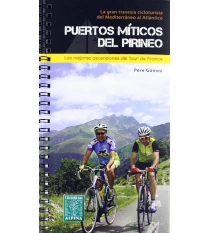 Puertos míticos del Pirineo|Pere Gómez|Guías / Viajes|9788480904438|Libros de Ruta