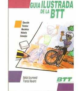 Guía ilustrada de la BTT|Beñat Azurmendi, Francis Navarro|Guías / Viajes|9788487812066|Libros de Ruta