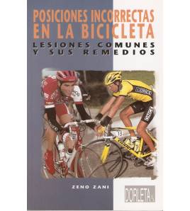 Posiciones incorrectas en la bicicleta|Zeno Zani|Salud / Nutrición|9788487812279|Libros de Ruta