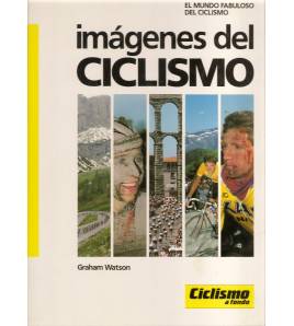 Imágenes del Ciclismo|Graham Watson|Fotografía|9788440457813|Libros de Ruta