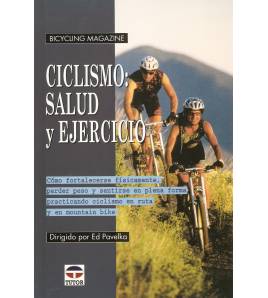 Ciclismo: salud y ejercicio|Ed Pavelka|Salud / Nutrición|9788479024451|Libros de Ruta