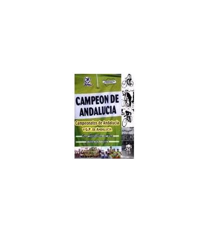 Campeonatos de Andalucía y Gran Premio de Andalucía|Ángel Santisteban del Hoyo|Historia|9788493221058|Libros de Ruta