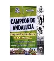Campeonatos de Andalucía y Gran Premio de Andalucía Historia 978-84-932210-5-8 Ángel Santisteban del Hoyo