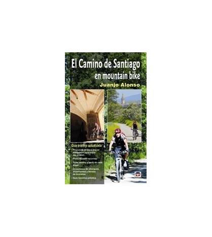 El Camino de Santiago en mountain bike|Juanjo Alonso|Camino de Santiago|9788479027742|Libros de Ruta