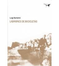 Ladrones de bicicletas Novelas / Ficción 978-84-937413-0-3 Luigi Bartolini