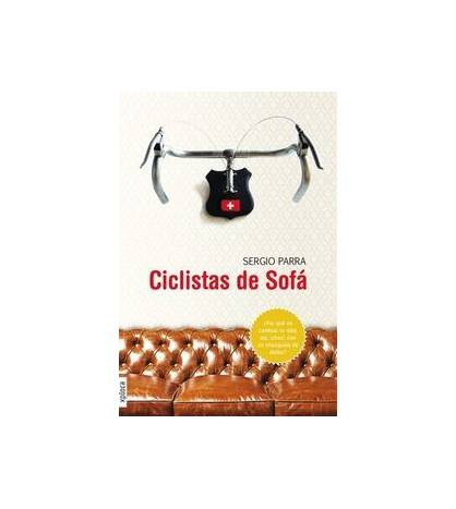 Ciclistas de sofá Novelas / Ficción 978-84-15797-17-3 Sergio Parra