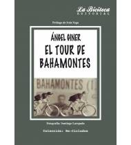 El Tour de Bahamontes|Ángel Giner|Historia|9788494225420|Libros de Ruta