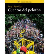 Cuentos del pelotón Crónicas / Ensayo 978-84-943522-0-1 Sergi López-Egea