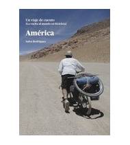 América. Un viaje de cuento. La vuelta al mundo en bicicleta Guías / Viajes 9788460676058 Salva Rodríguez