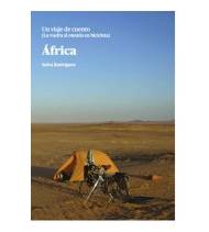 Africa. Un viaje de cuento. La vuelta al mundo en bicicleta Guías / Viajes 9788461577477 Salva Rodríguez