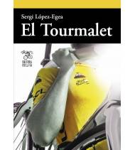El Tourmalet|Sergi López-Egea|Tour de Francia|9788494927850|Libros de Ruta