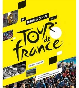 La historia oficial del Tour de Francia 978-84-123244-2-6 Nuestros Libros
