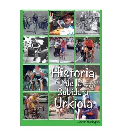 Historia de la subida a Urkiola Historia 978-84-09-27949-4 Bodegas Cañas, Javier