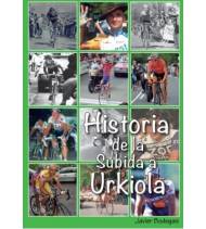 Historia de la subida a Urkiola Historia 978-84-09-27949-4 Bodegas Cañas, Javier
