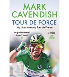 Tour de Force|Mark Cavendish|Inglés|9781529149463|Libros de Ruta