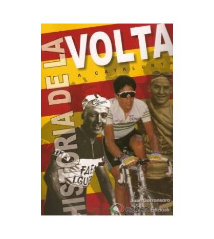 Historia de la Volta a Catalunya|Juan Dorronsoro|Historia|9788461145119|Libros de Ruta