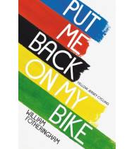 Put Me Back On My Bike: In Search of Tom Simpson|William Fotheringham|Inglés|9780224092395|Libros de Ruta