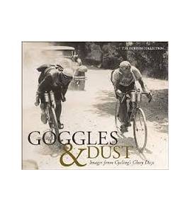Goggles & Dust: Images from Cycling's Glory Days|The Horton Collection|Inglés|9781937715298|Libros de Ruta