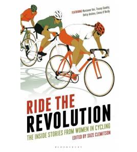 Ride the Revolution: The Inside Stories from Women in Cycling  Inglés 9781472912916 Suze Clemitson