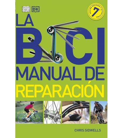 La bici. Manual de reparación, 7 ed. Mecánica  978-84-282-1745-3