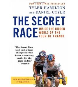 The Secret Race: Inside the Hidden World of the Tour de France Inglés 978-0345530424 Tyler Hamilton and Daniel Coyle