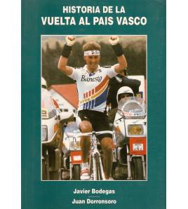 Historia de la Vuelta al País Vasco Historia 9788460544944 Javier Bodegas, Juan Dorronsoro