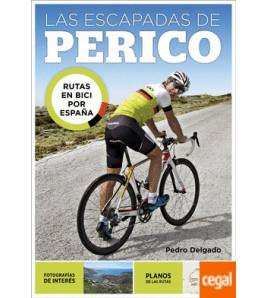 Las escapadas de Perico|Pedro Delgado|Guías / Viajes|9788403509771|Libros de Ruta